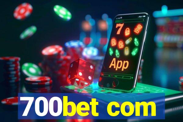 700bet com